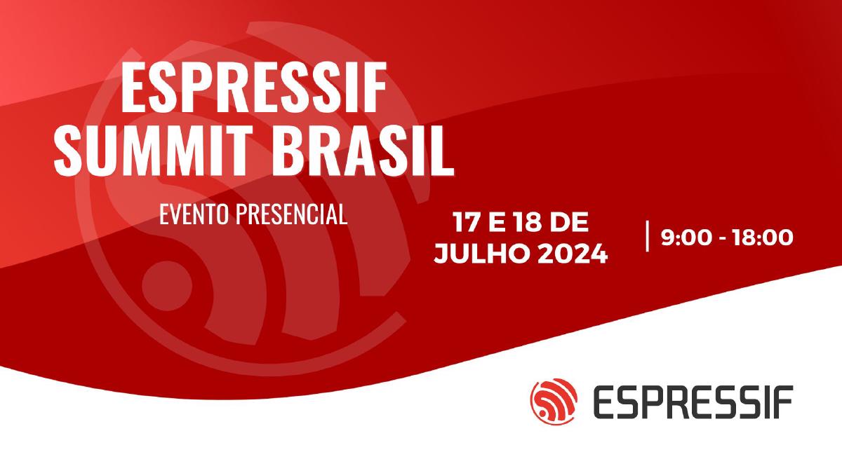 [Upcoming Event] Espressif Summit Brazil 2024